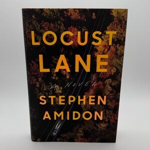 Locust Lane A Novel by Stephen Amidon - Hardcover